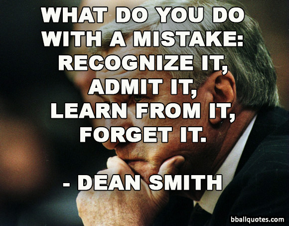 Dean Smith Quotes Mistakes. QuotesGram