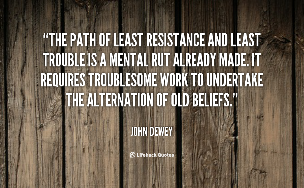 the path of least resistance essay the path of least resistance essay