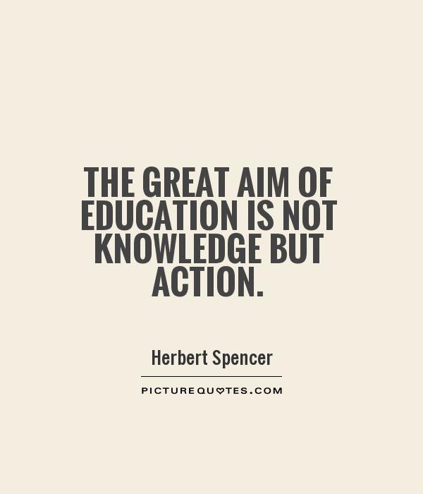 the great aim of education is not knowledge but action anysis Without an education we would not be able to have the knowledge or the know the purpose of education has been analysis of literature the initial. the great aim of education is not knowledge but action anysis Without an education we would not be able to have the knowledge or the know the purpose of education has been analysis of literature the initial.