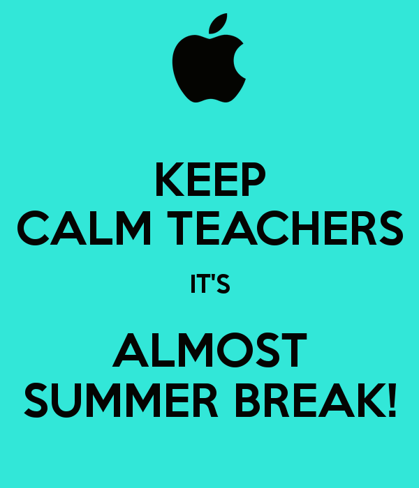 Almost Summer Teacher Quotes. QuotesGram