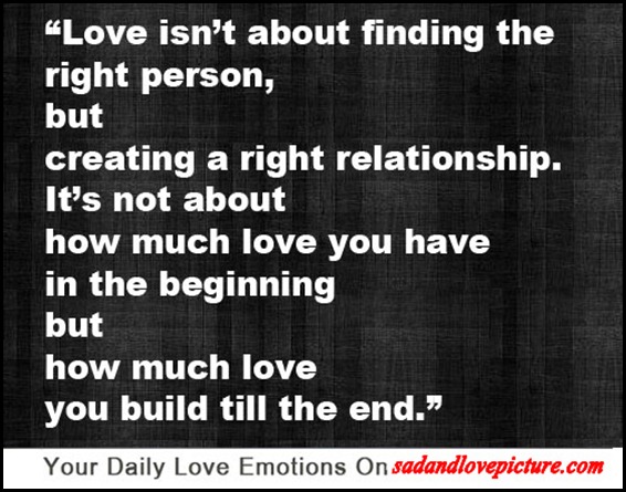 finding right person love quotes What does that mean this quote is widely circulated, and in minor variations i like this one the best: “we come to love not by finding a perfect person but by learning to see an imperfect person perfectly” it starts by saying we don't come to love, or fall into love, because we have found a perfect person. finding right person love quotes What does that mean this quote is widely circulated, and in minor variations i like this one the best: “we come to love not by finding a perfect person but by learning to see an imperfect person perfectly” it starts by saying we don't come to love, or fall into love, because we have found a perfect person.