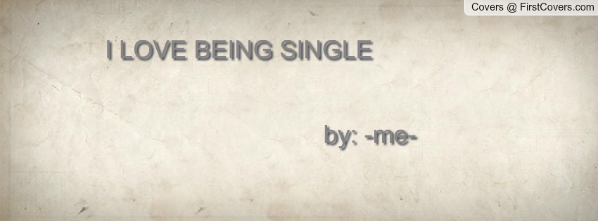 Being Single Quotes For Facebook. QuotesGram
