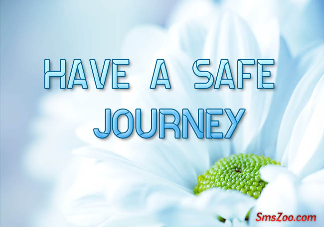 Safe Travels Quotes To Friend. QuotesGram