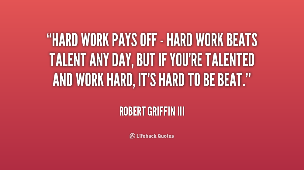 Quotes Hard Work Paid Off. QuotesGram