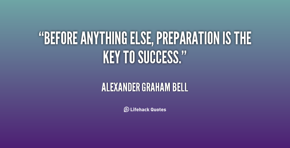 preparation is the key to success essay 1 what matters to student success another issue is that the quality of high school preparation is not keeping pace with the interest in attending college in 2000, for example, 48 percent and 35 percent of high school seniors scored at the. preparation is the key to success essay 1 what matters to student success another issue is that the quality of high school preparation is not keeping pace with the interest in attending college in 2000, for example, 48 percent and 35 percent of high school seniors scored at the.