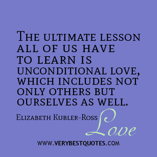 Unconditional Love Inspirational Quotes. QuotesGram