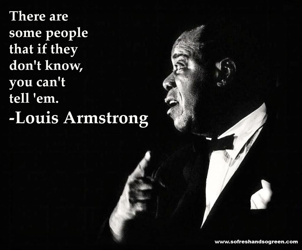 Famous Quotes From Louis Armstrong Jazz. QuotesGram