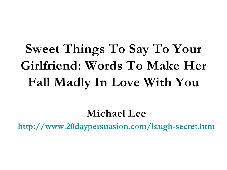romantic lines to say to your girlfriend romantic lines to say to your girlfriend