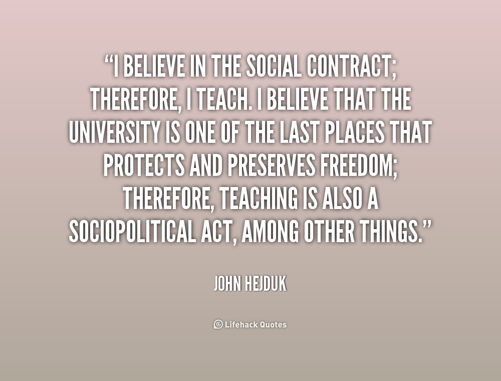 social contract A social contract is the idea that all governments exist to protect their citizens and have no authority but what the people give it if a government's function is to protect its citizens, then a. social contract A social contract is the idea that all governments exist to protect their citizens and have no authority but what the people give it if a government's function is to protect its citizens, then a.