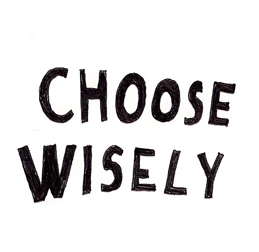 Képtalálat a következőre: „choose wisely tumblr”