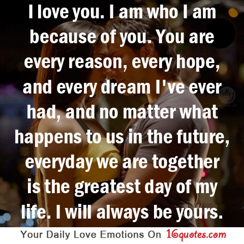 1958349266-i-love-you-i-am-who-i-am-because-of-you-you-are-every ...