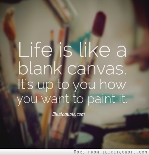 Blank Canvas Quotes. QuotesGram