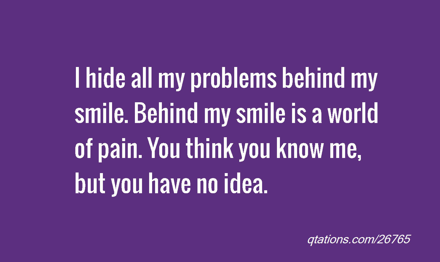 Pain Behind Smile Quotes. QuotesGram