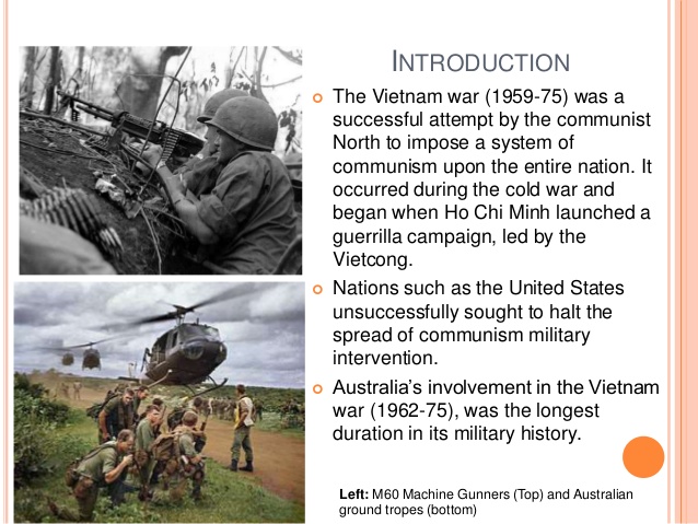 australias involvement in the vietnam war essays Essay on the impact of the vietnam war on australia's relations with asia - got full marks after the vietnam war as well as economic involvement in asia. australias involvement in the vietnam war essays Essay on the impact of the vietnam war on australia's relations with asia - got full marks after the vietnam war as well as economic involvement in asia.