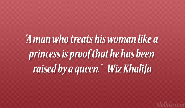 Treat Your Girl Like A Princess Quotes Quotesgram