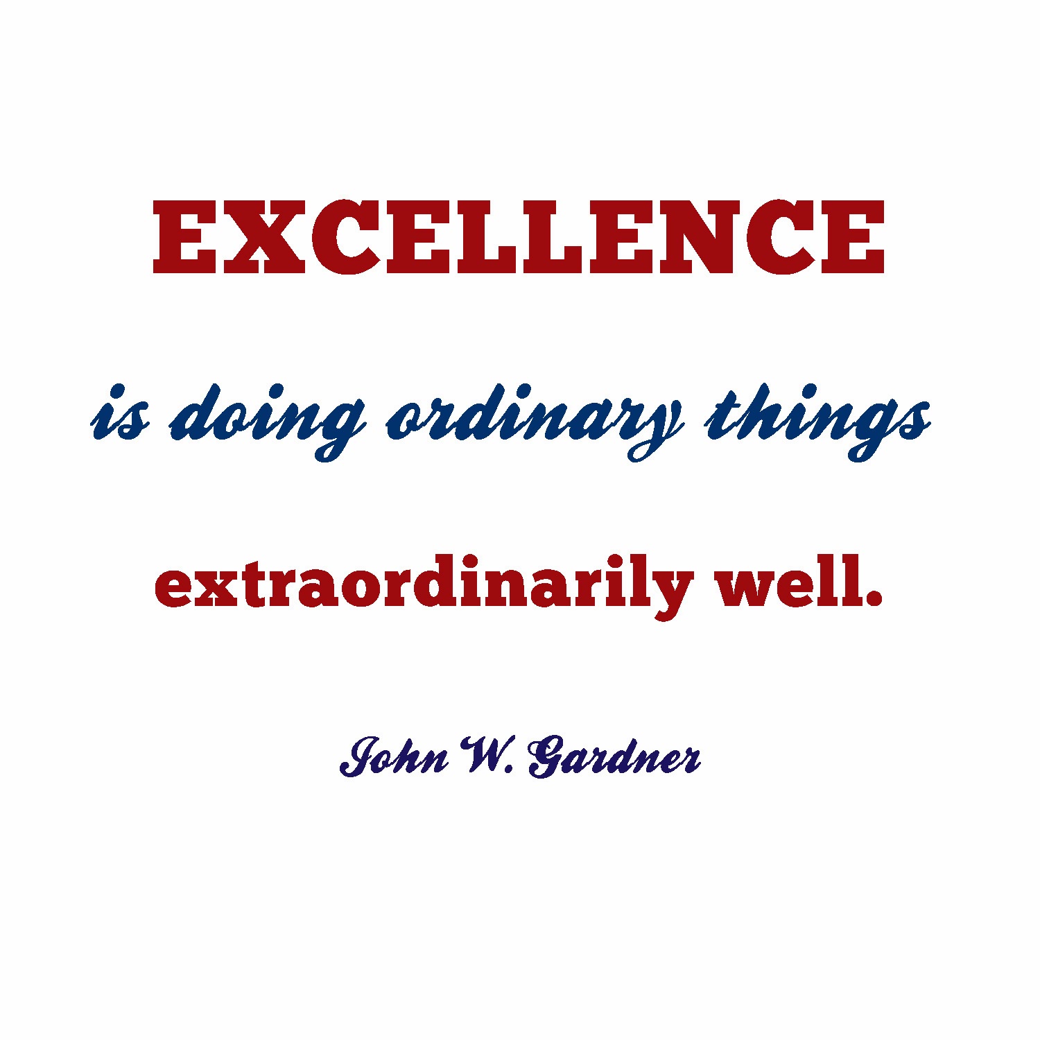 Excellence Quotes And Sayings. QuotesGram