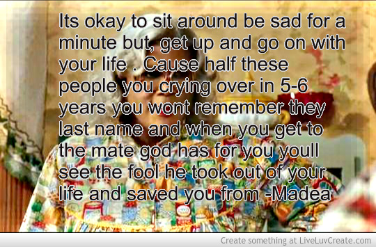 Madea Quotes On Relationships. QuotesGram Madea Quotes On Relationships. QuotesGram