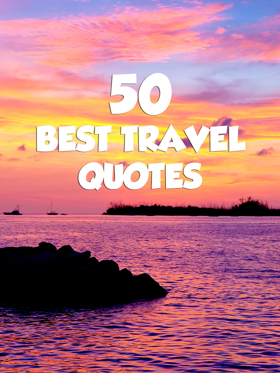 50 Best Travel Quotes. QuotesGram