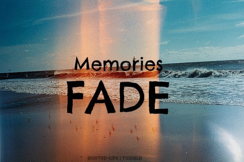 Quotes About Memories Fading. QuotesGram