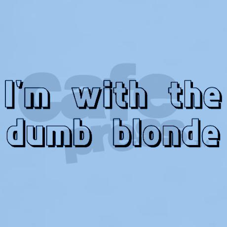 Im A Dumb Blonde 80