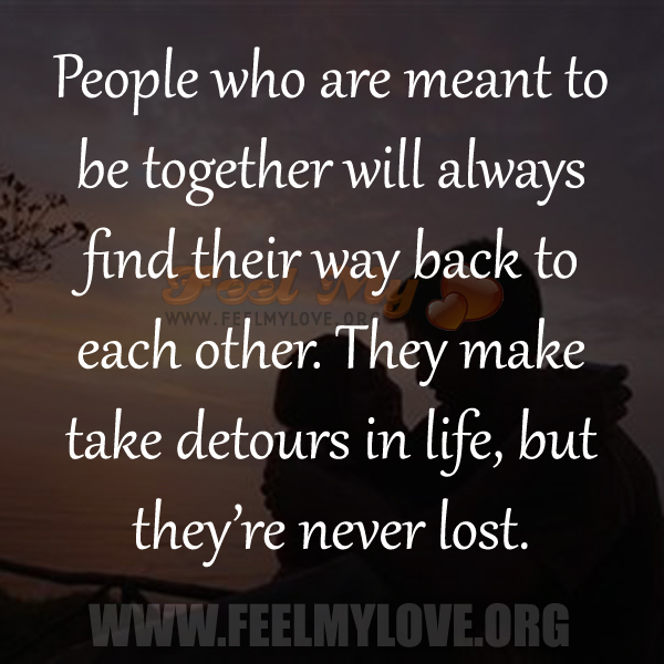 Love Will Always Find Its Way Back Quotes, Quotations & Sayings 2018