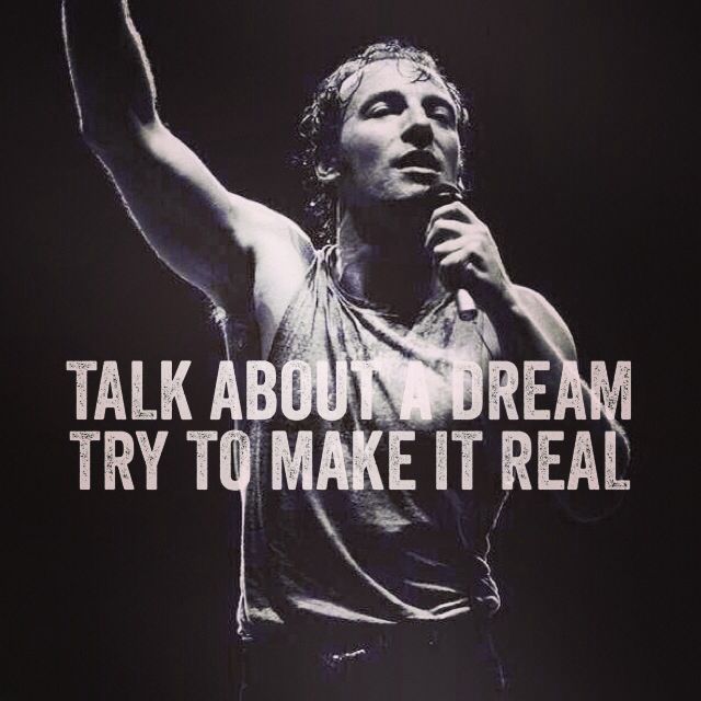 It’s a sad man, my friend, who’s livin’ in his own skin. Bruce Springsteen