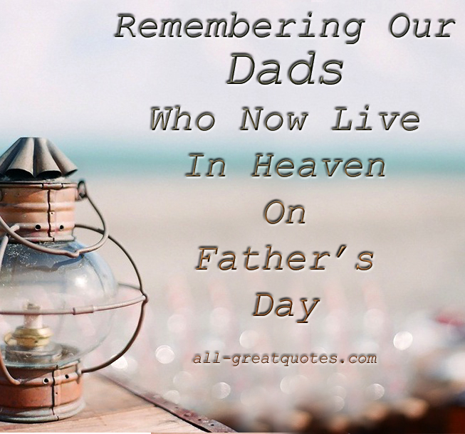 Remembering Father In Heaven Quotes. QuotesGram