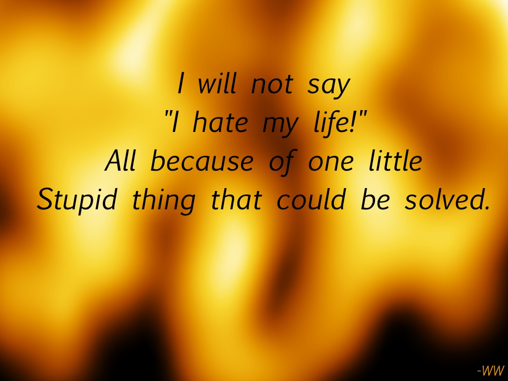 I Hate My Life Quotes. QuotesGram