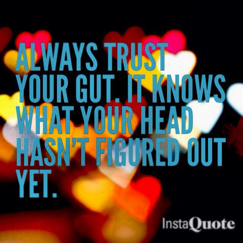 Here s How To Actually Know When You Should Trust Your Gut Feelings