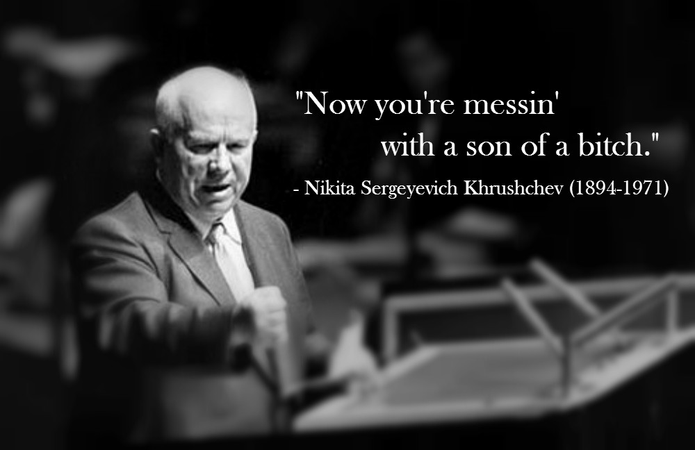 Nikita Khrushchev Quotes. QuotesGram