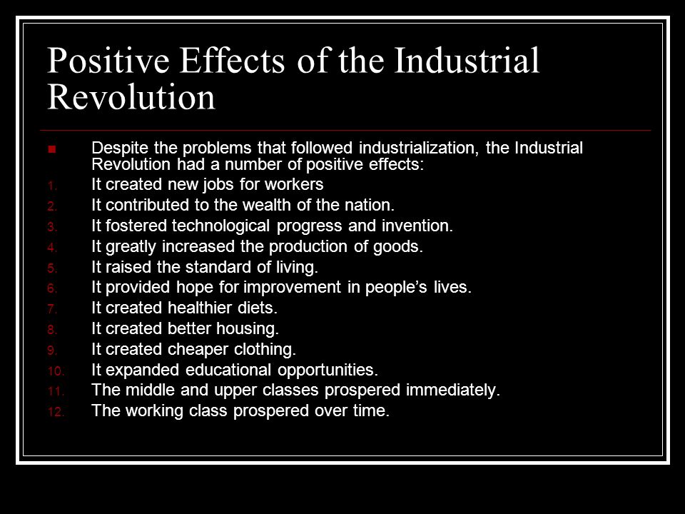 Positive and negative effects industrial revolution 1