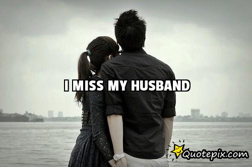 Missing My Hubby Quotes. QuotesGram