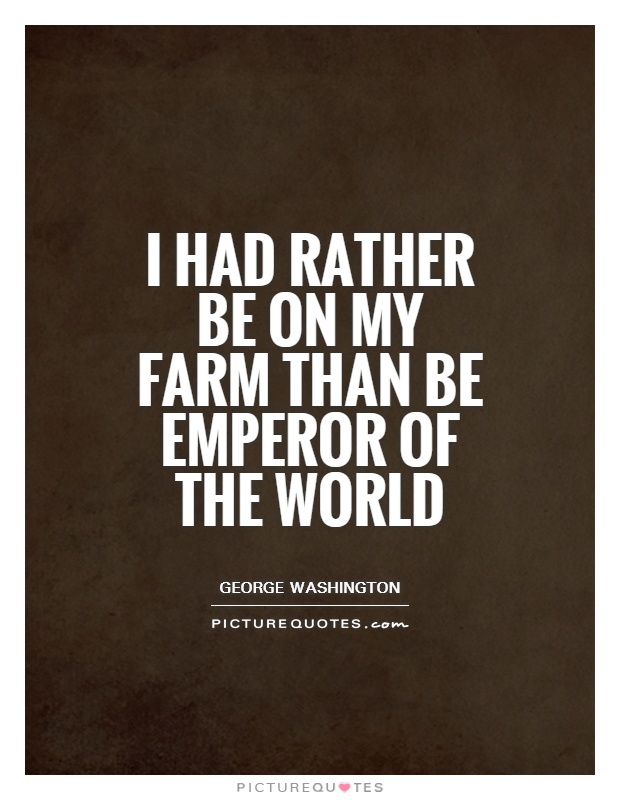 George Washington Agriculture Quotes Quotesgram
