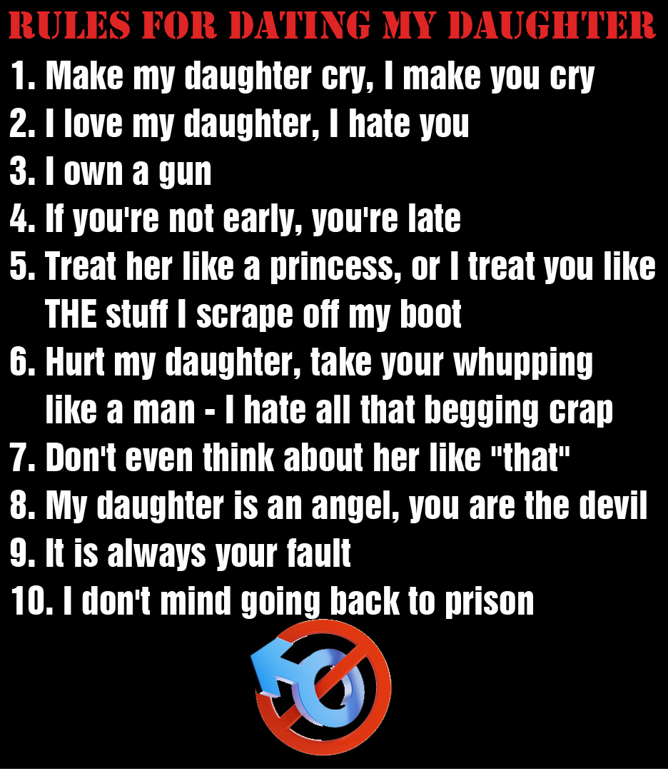 10 rules to dating my daughter | Gainesville FL ...