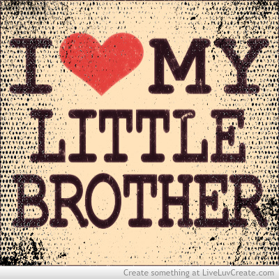 Funny Quotes I Love My Brother. QuotesGram