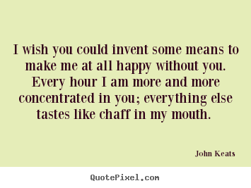 Consider, that I wish you would love me quotes Are I wish you would love me quotes