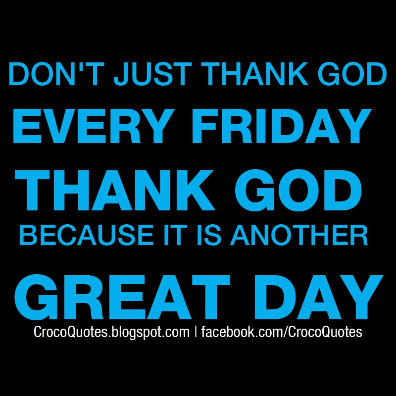 Thank God It S Friday Funny Quotes. QuotesGram
