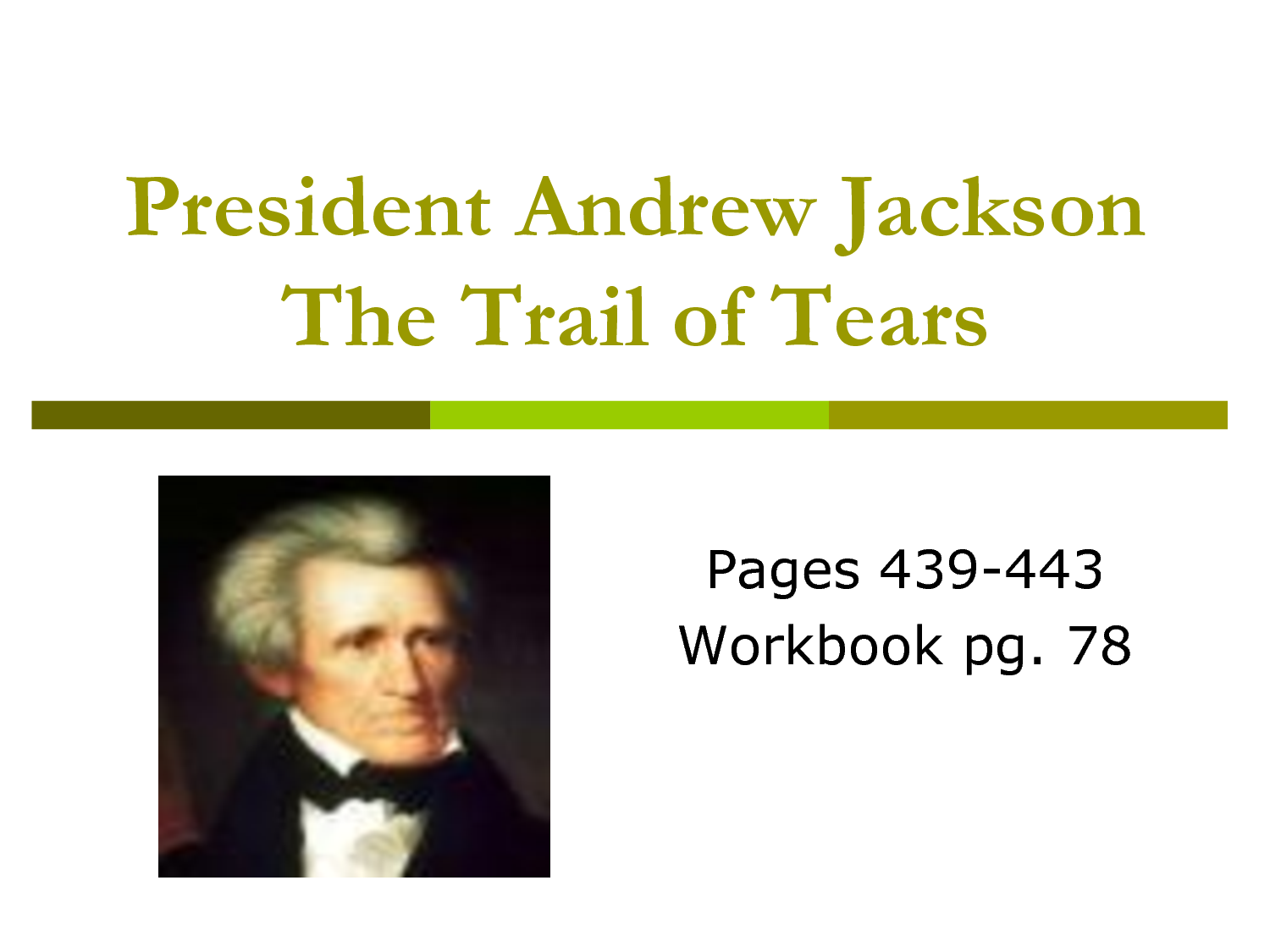 Andrew jackson trail tears essay