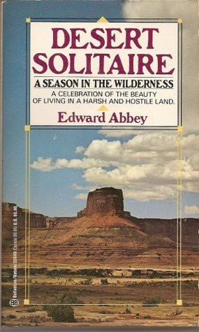 desert solitaire a season in the Desert solitaire: a season in the wilderness was written by edward abbey, and first published in 1968 the book is autobiographical and follows abbey through one . desert solitaire a season in the Desert solitaire: a season in the wilderness was written by edward abbey, and first published in 1968 the book is autobiographical and follows abbey through one .