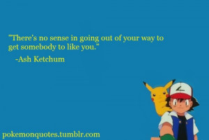 Pokemon Ash Quotes. QuotesGram