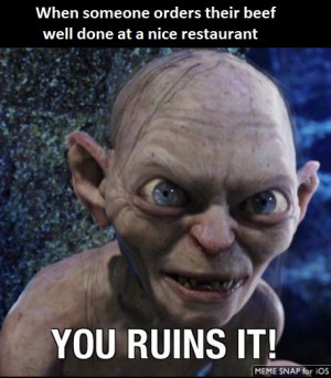 Bitches Be Lord Of The Rings Precious Bitches Be Lord Of The Rings Precious