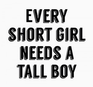 Tall Girl Cute Quotes. QuotesGram