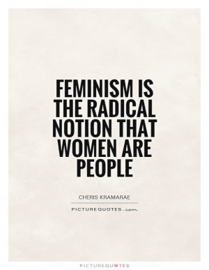 Radical Feminism Quotes. QuotesGram