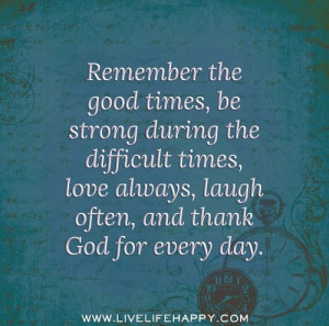 Quotes About Staying Positive In Tough Times. QuotesGram