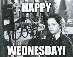 Image result for happy wednesday addams