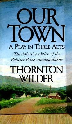thornton wilder our town essay Our town analysis essay with “our town”, thornton wilder is attempting to show us these faults and trying to persuade us to live in and for the present and. thornton wilder our town essay Our town analysis essay with “our town”, thornton wilder is attempting to show us these faults and trying to persuade us to live in and for the present and.