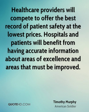 record of patient safety at the lowest prices. Hospitals and patients 