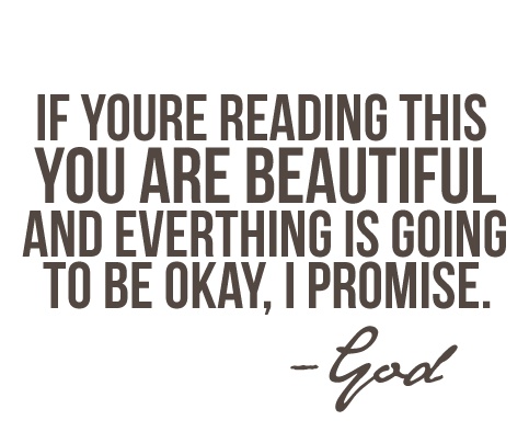 Everything Is Gonna Be Ok Quotes Quotesgram