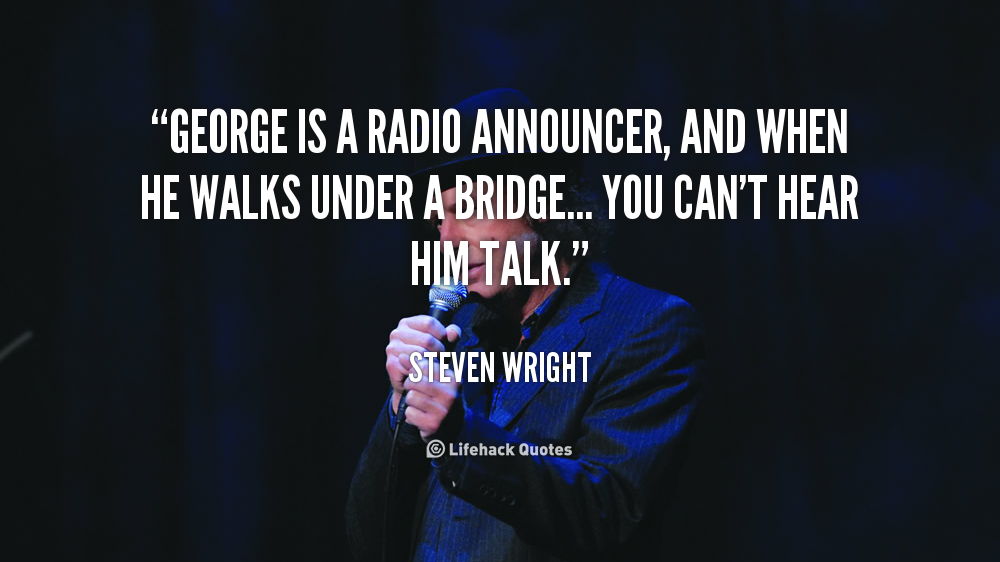 137622681-quote-Steven-Wright-george-is-