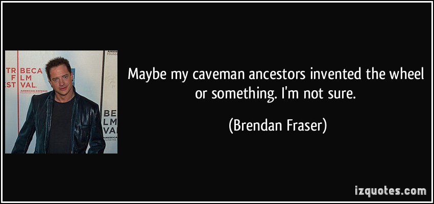 Caveman Movie Quote 2